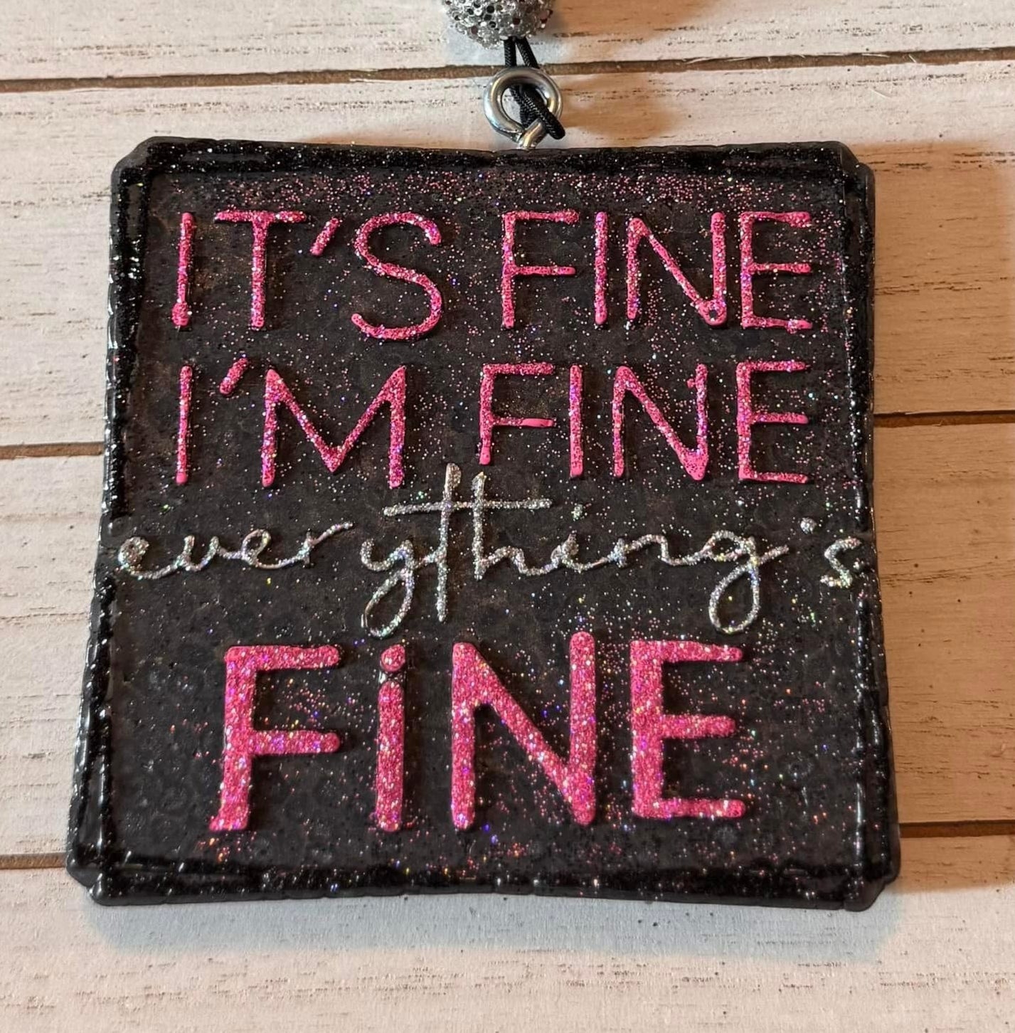 It's Fine, I'm Fine Hanging Freshie