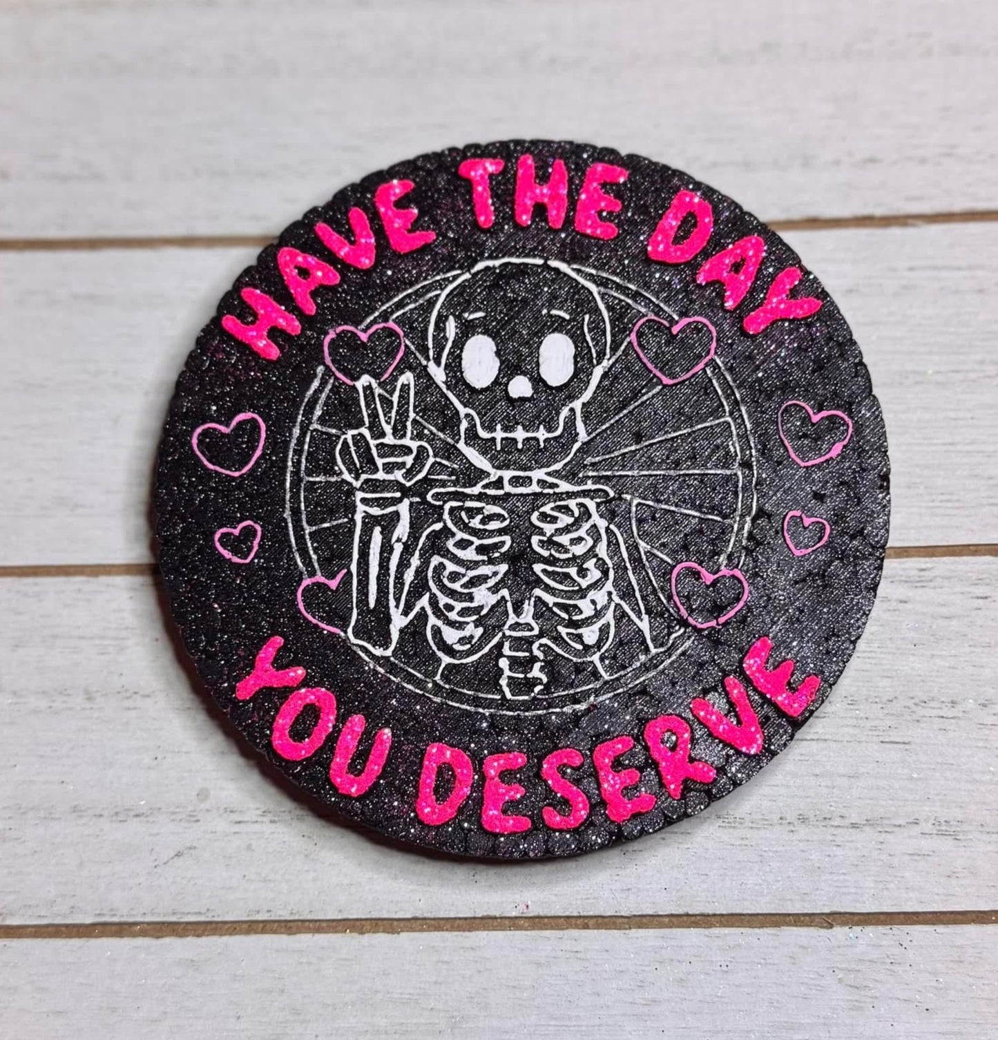 Have The Day You Deserve Hanging Freshie